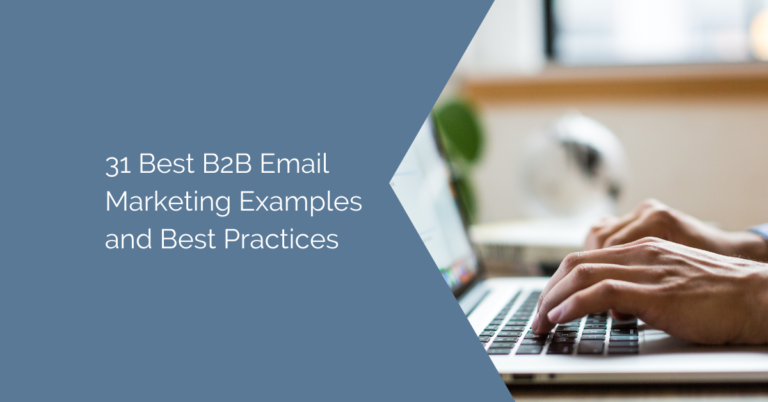 31 Best B2B Email Marketing Examples and Best Practices