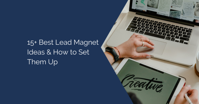 best lead magnet ideas and how to set them up